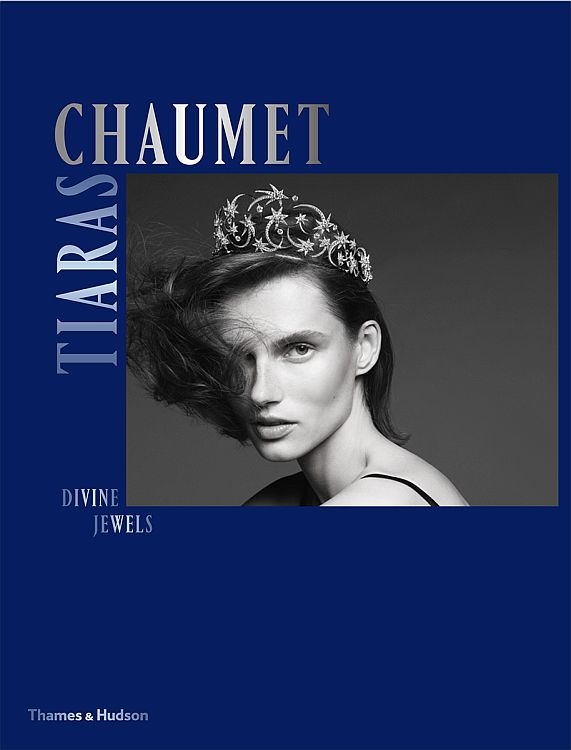 Chaumet Tiaras: Divine Jewels book cover Thames & Hudson