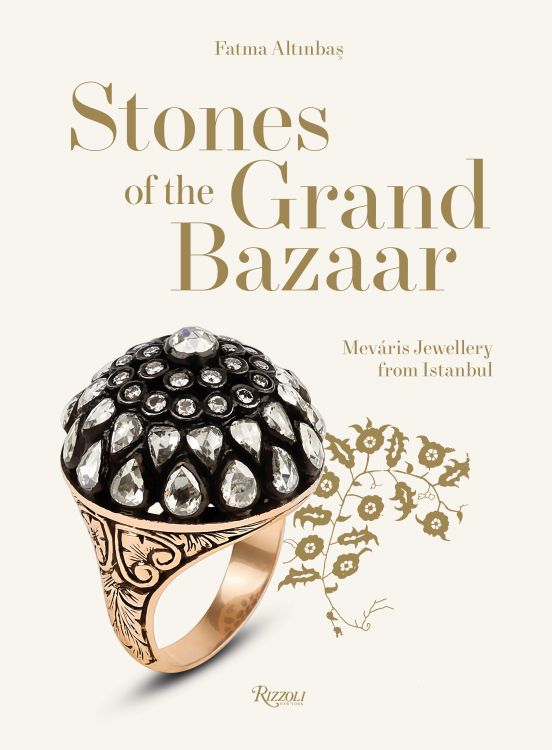 Stones of the Grand Bazaar: Meváris Jewellery From Istanbul
