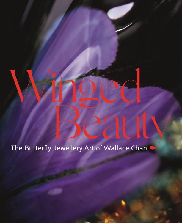 Winged Beauty: The Butterfly Jewellery Art of Wallace Chan will be published by ACC Art Books on September 29.