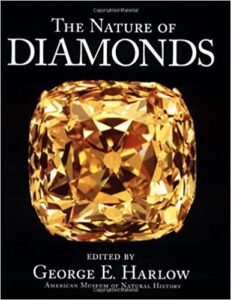 The Nature of Diamonds by George E. Harlow.