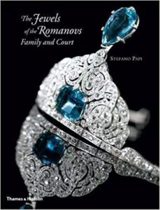 The Jewels of The Romanovs by Stefano Papi