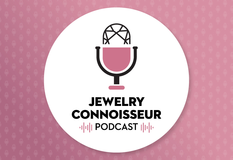 The Jewelry Connoisseur Podcast - Jewelry Connoisseur