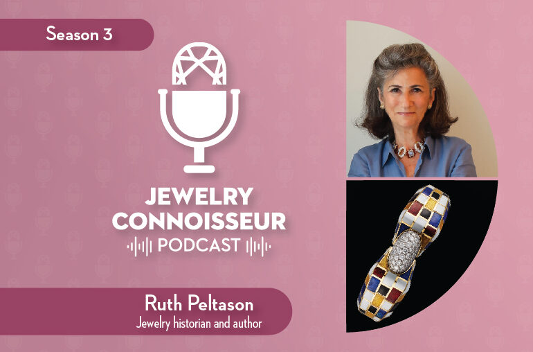 Jewelry Connoisseur podcast Ruth Peltason David Webb