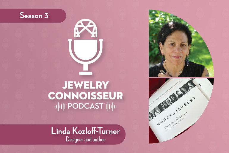Podcast Women of Jewelry Linda Kozloff-Turner