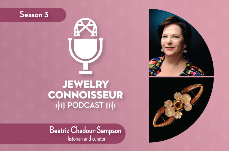 podcast Beatriz Chadour-Sampson jewelry history