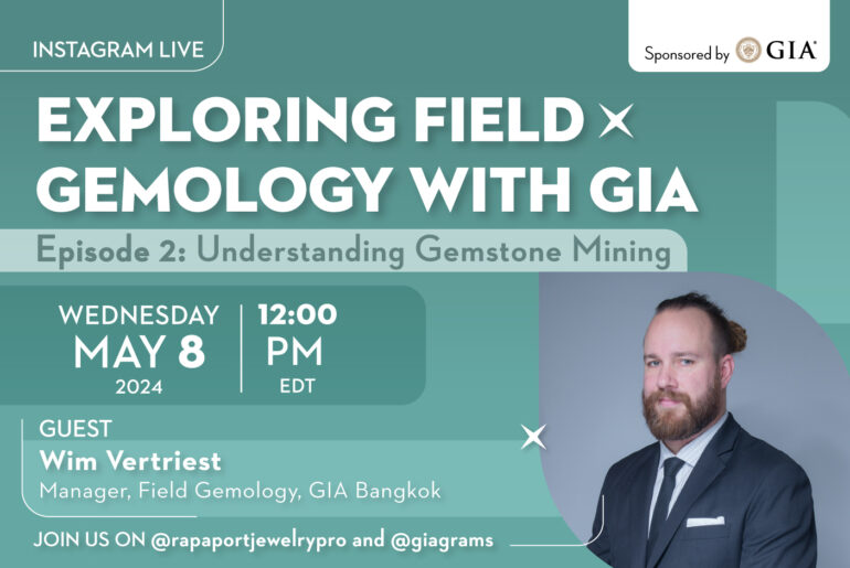 “Exploring Field Gemology with GIA – Episode 2”